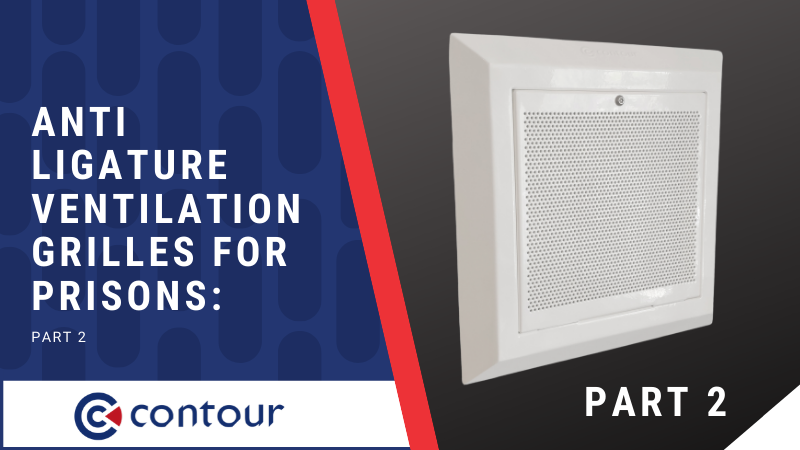 Blog| Anti Ligature Ventilation Grilles For Prisons | Part 2