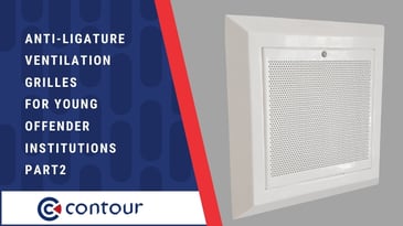 Anti-Ligature Ventilation Grilles For Young Offender Institutions Pt.2