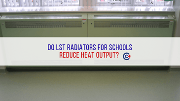 Do-LST-Radiators-For-Schools-Reduce-Heat-Output