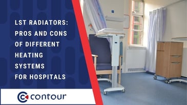 LST Radiators: Pros & Cons Of Different Heating Systems For Hospitals 