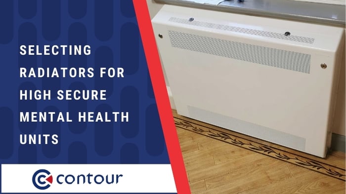 Selecting Radiators for High Secure Mental Health Units