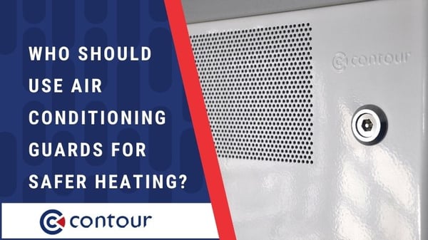 Who Should Use Air conditioning guards for safer heating
