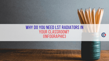 Why Do You Need LST Radiators In Your Classroom_ (1)