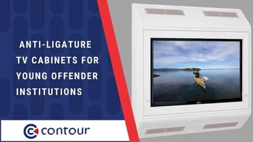 Anti-Ligature TV Cabinets For Young Offender Institutions | Contour Heating