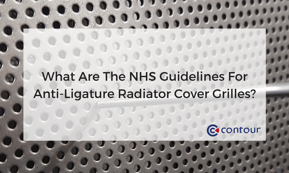 What Are The NHS Guidelines For AntiLigature Radiator Cover Grilles?